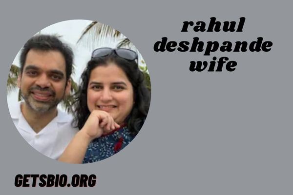 rahul deshpande wife