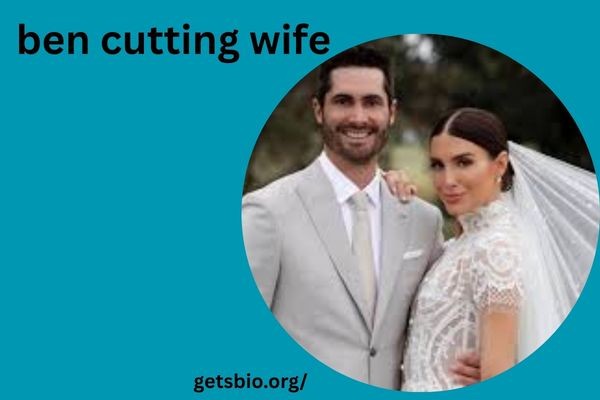 Ben Cutting Wife: Shocking Details You Need to Know About His Personal Life, Marriage, and Relationship