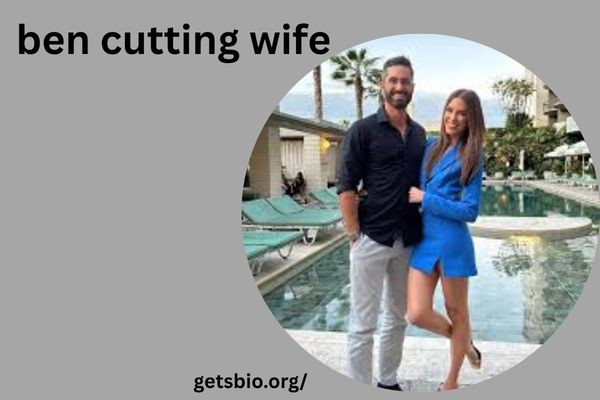 ben cutting wife