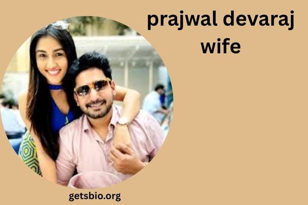 prajwal devaraj wife