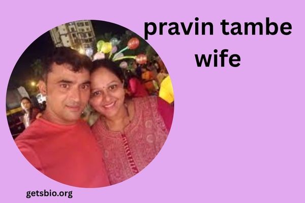 pravin tambe wife