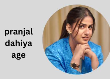 pranjal dahiya age