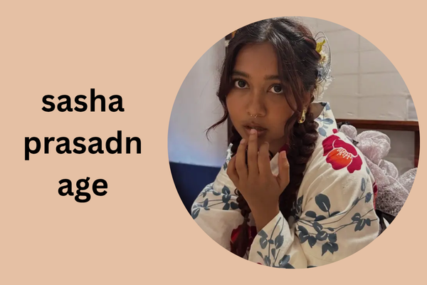 sasha prasadn age