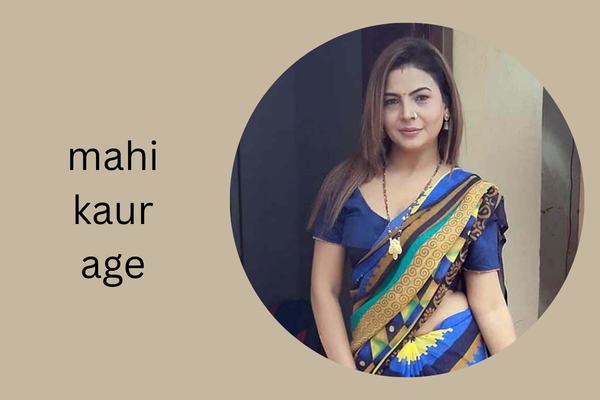 mahi kaur age