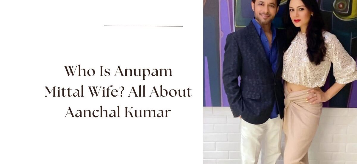 anupam mittal wife