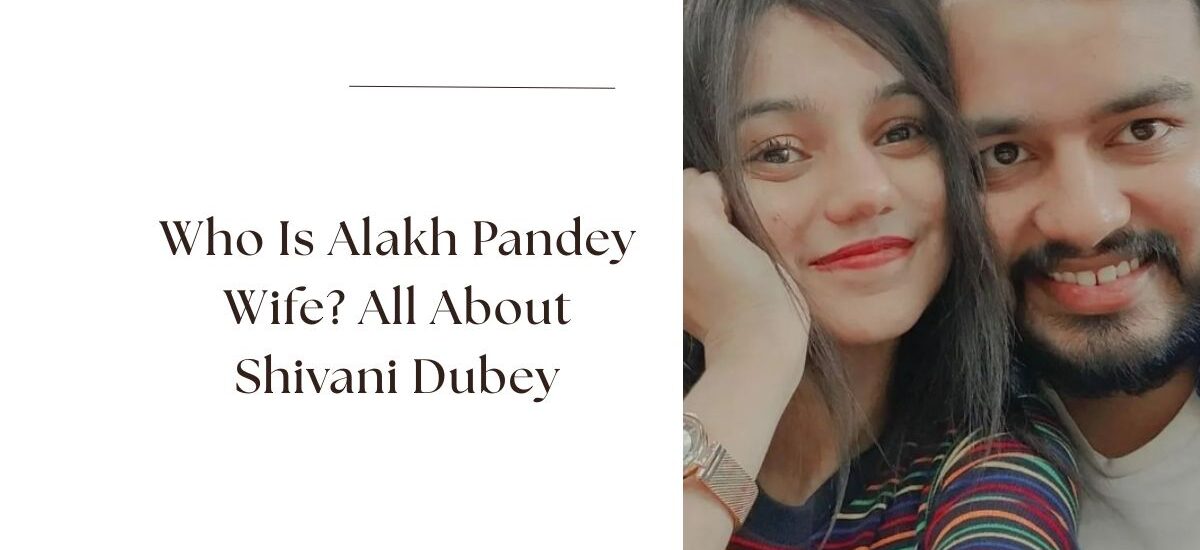alakh pandey wife